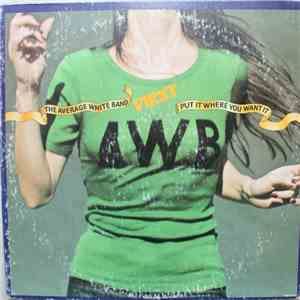Average White Band - Put It Where You Want It