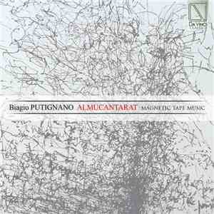 Biagio Putignano - Almucantarat, Magnetic Tape Music