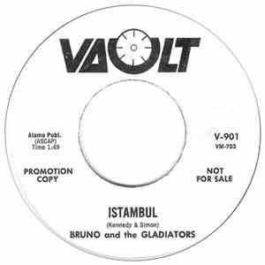 Bruno And The Gladiators - Istambul / Warm Is The Sun