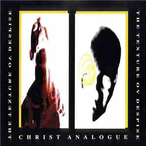 Christ Analogue - The Texture Ov Despise