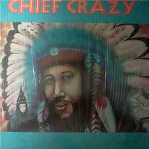 Crazy  - Chief Crazy