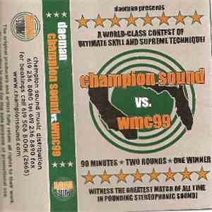 Daeman Connolly - Champion Sound Vs. WMC 99