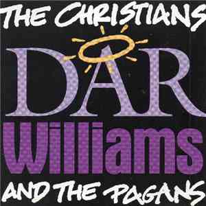 Dar Williams - The Christians And The Pagans