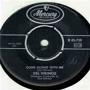 Del Vikings - Come Along With Me
