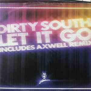 Dirty South  - Let It Go