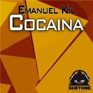 Emanuel Kil - Cocaina