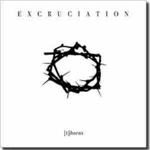 Excruciation - [t]horns