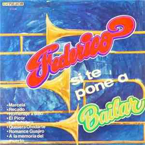 Federico Y Su Combo Latino - Federico Si Te Pone A Bailar