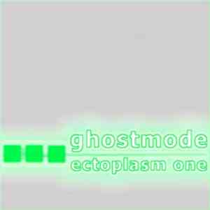 Ghostmode - Ectoplasm One