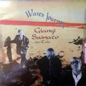 Giangi Sainato Trio - Waves Journey