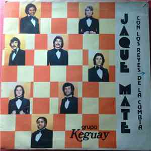 Grupo Keguay - Jaque Mate Con Los Reyes De La Cumbia