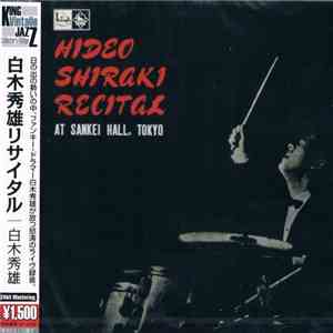 Hideo Shiraki - Recital At Sankei Hall, Tokyo