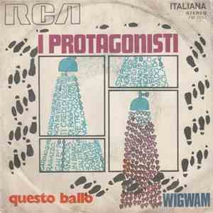 I Protagonisti - Questo Ballo / Wingwam