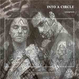 Into A Circle - Evergreen