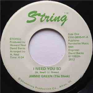 Jimmie Green (The Shiek) - I Need You So