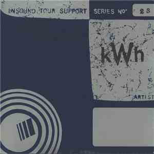 Kilowatthours - Insound Tour Support Series Vol. 23