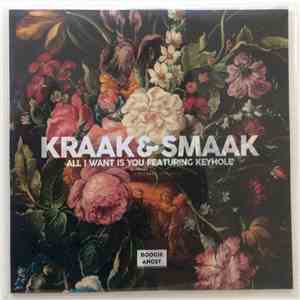 Kraak & Smaak Featuring Keyhole - All I Want Is You