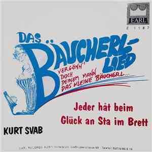 Kurt Svab - Das Bäucherl-Lied