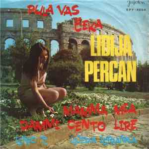 Lidija Percan - Mamma Mia Dammi Cento Lire