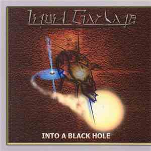 Liquid G. - Into A Black Hole