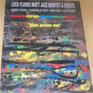 Luca Flores Matt Jazz Quintet & Guests - 