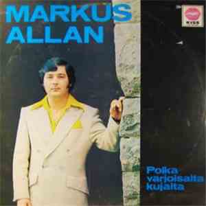 Markus Allan - Poika Varjoisalta Kujalta