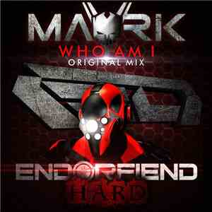 Mavrik  - Who Am I