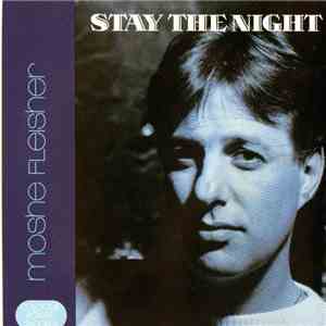 Moshe Fleisher - Stay The Night