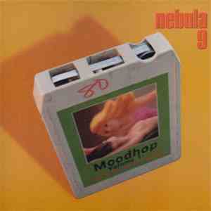 Nebula 9 - Moodhop Volume 1: Music To Have Sex To