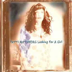 Patti Rothberg - Looking For A Girl