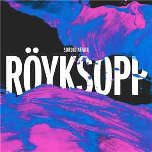 Röyksopp - Sordid Affair (Remixes)
