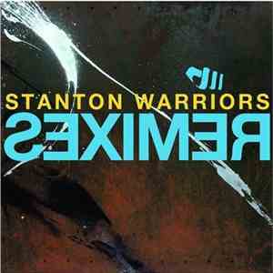 Stanton Warriors - Remixes