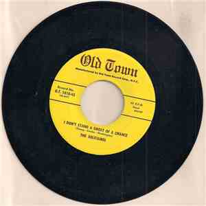 The Solitaires - I Don't Stand A Ghost Of A Chance / Girl Of Mine