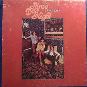 Three Dog Night - It Ain't Easy