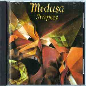 Trapeze - Medusa