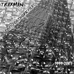 Traxman - Lost Footwork Files 1999​-​2007