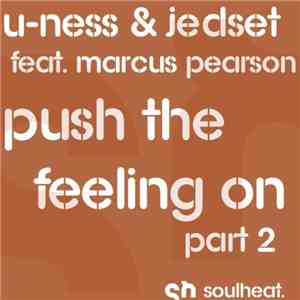 U-Ness & JedSet Feat Marcus Pearson - Push The Feeling On (Part 2)