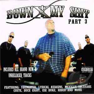 Various - Down 4 My Shit Part 3