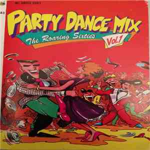 Various - Party Dance Mix (The Roaring Sixties) Vol. 1