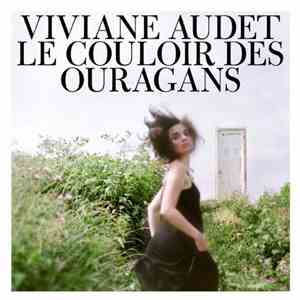 Viviane Audet - Le Couloir Des Ouragans