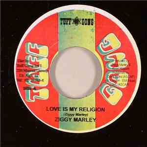 Ziggy Marley - Love Is My Religion / Be Free