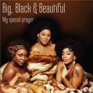Big, Black & Beautiful - My Special Prayer