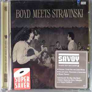 Boyd Raeburn And His Orchestra - Boyd Meets Stravinski