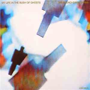 Brian Eno & David Byrne - My Life In The Bush Of Ghosts
