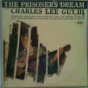 Charles Lee Guy III - The Prisoner's Dream