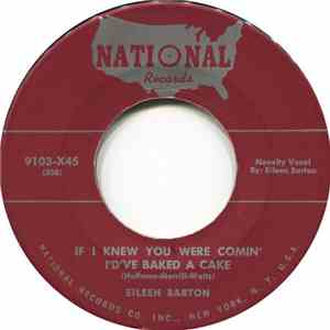 Eileen Barton - If I Knew You Were Comin' I'd've Baked A Cake