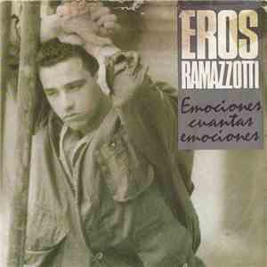 Eros Ramazzotti - Emociones Cuantas Emociones