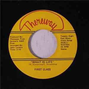 First Class - What Is Life