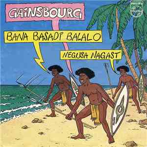Gainsbourg - Bana Basadi Balalo / Negusa Nagast