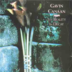 Gavin Canaan - The Beauty In Decay